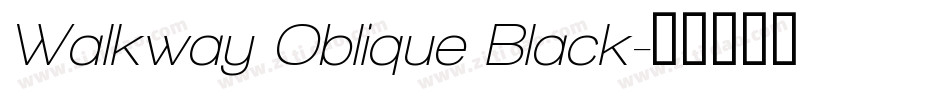 Walkway Oblique Black字体转换